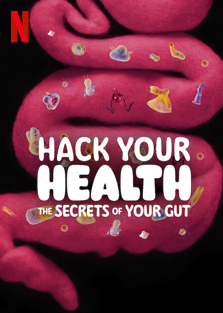 Hack Your Health: The Secrets of Your Gut  Poster